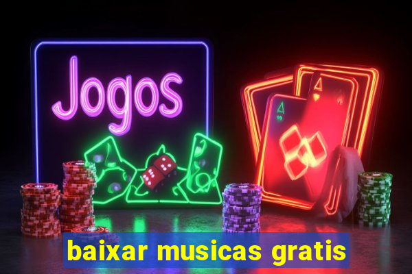 baixar musicas gratis